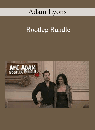 Adam Lyons - Bootleg Bundle