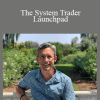 Adrian Reid - The System Trader Launchpad