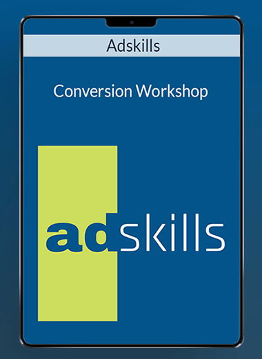 Adskills - Conversion Workshop