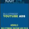 Adskills – Bulletproof Youtube Ads 2018