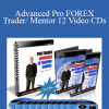 Advanced Pro FOREX Trader/ Mentor - 12 Video CDs - Chris Lori