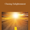 Adyashanti - Chasing Enlightenment