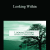 Adyashanti - Looking Within