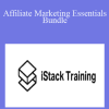 Affiliate Marketing Essentials Bundle - Istack