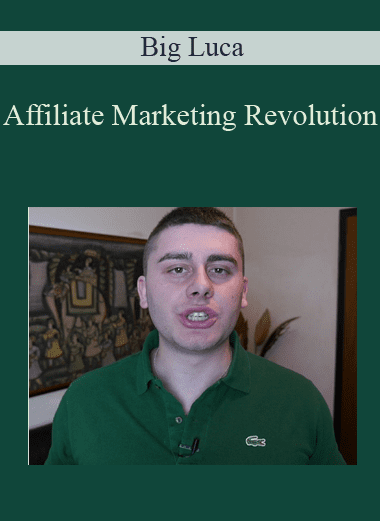 Affiliate Marketing Revolution - Big Luca