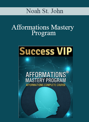 Afformations Mastery Program - Noah St. John