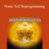 Akahi - Pranic Self Reprogramming