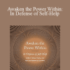 Albert Amao Soria - Awaken the Power Within: In Defense of Self-Help