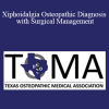 Albert Yurvati - Xiphoidalgia Osteopathic Diagnosis with Surgical Management