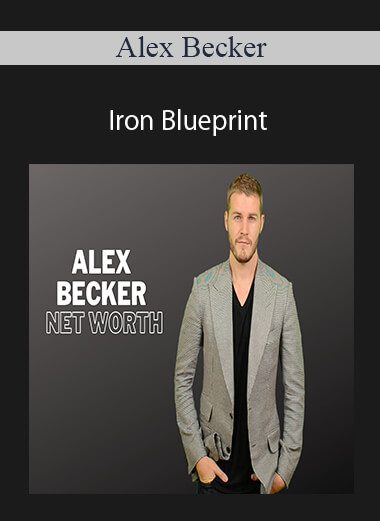 Alex Becker - Iron Blueprint