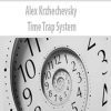 Alex Krzhechevsky – Time Trap System