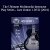 Alfred - The Ultimate Multimedia Instructor - Play Series - Jazz Guitar 1 DVD (2010)