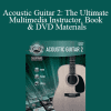 Alfred's Play - Acoustic Guitar 2: The Ultimate Multimedia Instructor