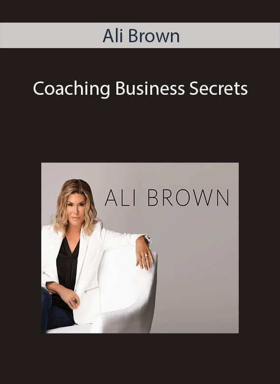 Ali Brown - Coaching Business Secrets