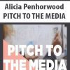 [Download Now] Alicia Penhorwood – PITCH TO THE MEDIA