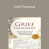 Alissa Drescher - Grief Treatment: Current Evidence Based Approaches to Care Across the Lifespan