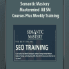 Semantic Mastery Mastermind - All SM Courses Plus Weekly Training