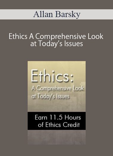 Allan Barsky – Ethics A Comprehensive Look at Today’s Issues