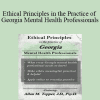 Allan M Tepper - Ethical Principles in the Practice of Georgia Mental Health Professionals