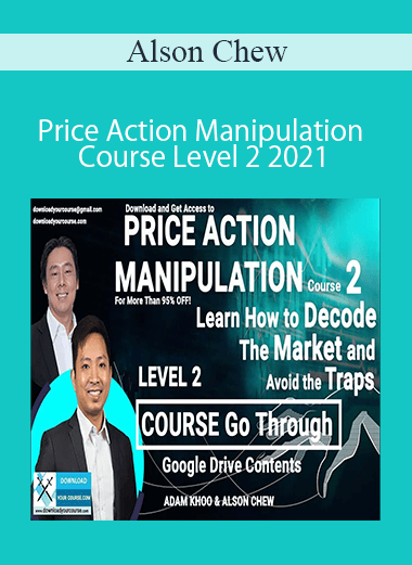 Alson Chew - Price Action Manipulation Course Level 2 2021