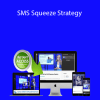 Amanda Dobson - SMS Squeeze Strategy