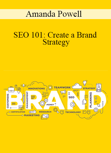 SEO 101: Create a Brand Strategy - Amanda Powell