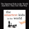 Amanda Ripley - The Smartest Kids in the World: And How They Got That Way