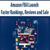 Amazon FBA Launch – Faster Rankings