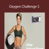 Amber Dodzweit Riposta - Oxygen Challenge 5