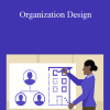 Amy Kates - Organization Design