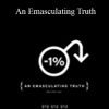 An Emasculating Truth - Casey Neistat