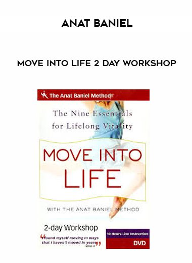 [Download Now] Anat Baniel - Move Into Life 2 Day Workshop