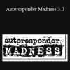 Andre Chaperon - Autoresponder Madness 3.0 (Copy)