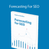 Andrew Charlton - Forecasting For SEO