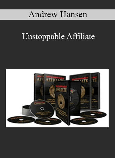 Andrew Hansen - Unstoppable Affiliate