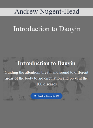 Andrew Nugent-Head - Introduction to Daoyin