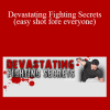 Andrew Scott - Devastating Fighting Secrets (easy shot fore everyone)