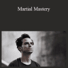 Andrew Scott - Martial Mastery