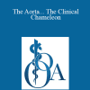 Angela I. Carrick - The Aorta... The Clinical Chameleon