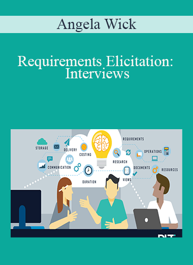 Angela Wick - Requirements Elicitation: Interviews