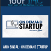 [Download Now] Anik Singal - On Demand Startup