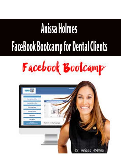 Anissa Holmes – FaceBook Bootcamp for Dental Clients