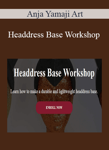 Anja Yamaji Art - Headdress Base Workshop