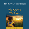 Anne Maxwell - The Keys To The Magic: A Play Therapist's Handbook of Family Centered Play Therapy