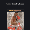 Anthony Brown - Muay Thai Fighting