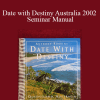 Anthony Robbins - Date with Destiny Australia 2002 Seminar Manual