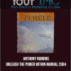 [Download Now] Anthony Robbins - Unleash the Power Within Manual 2004