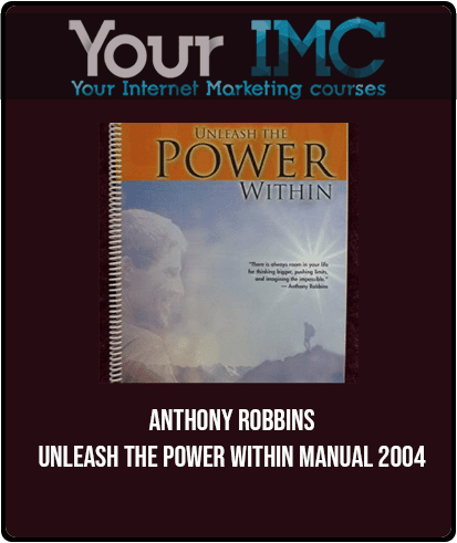 [Download Now] Anthony Robbins - Unleash the Power Within Manual 2004