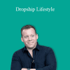 Dropship Lifestyle - Anton Kraly