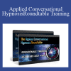 Applied Conversational Hypnosis Roundtable Training - Igor Ledochowski